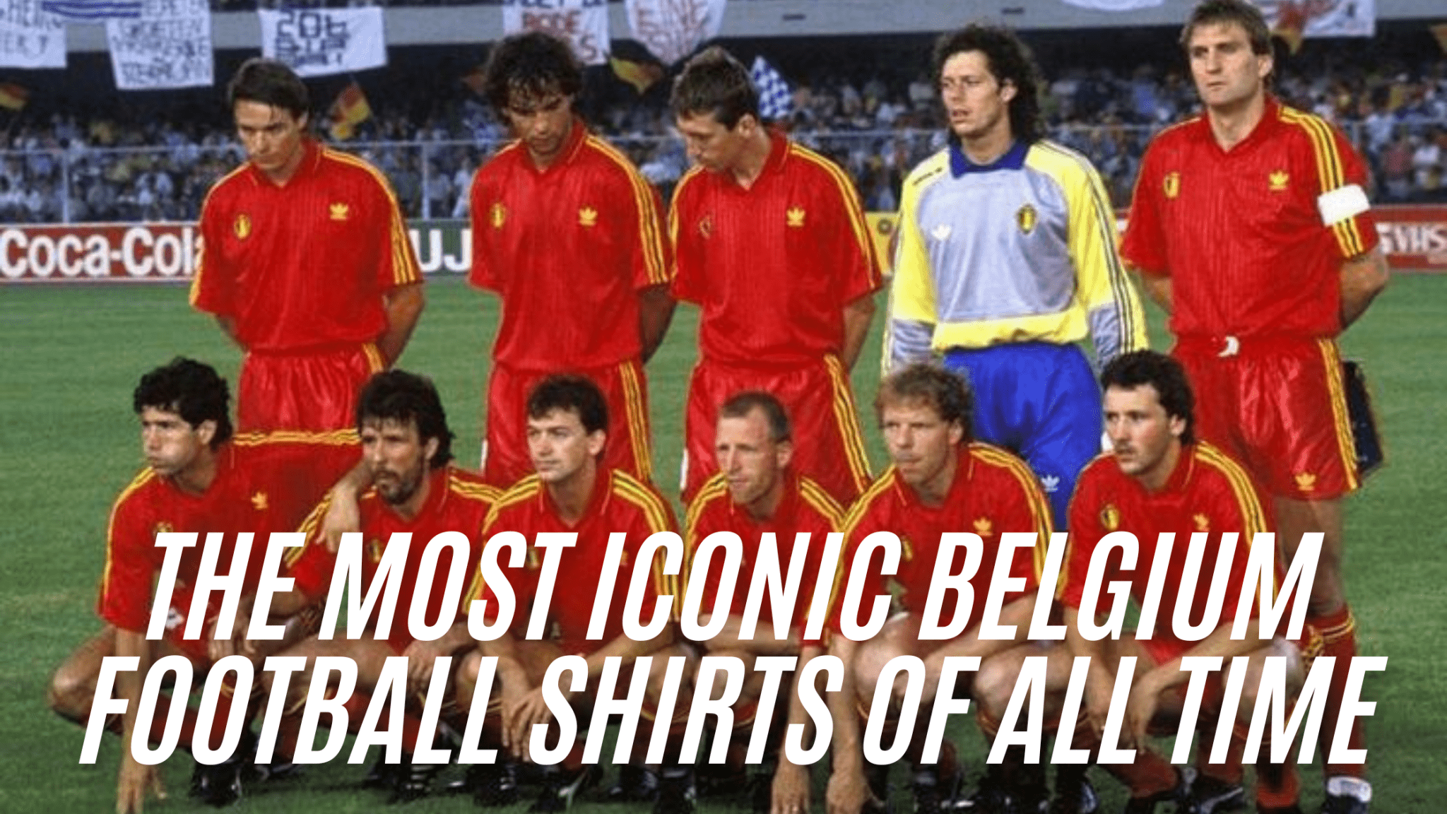 The Most Iconic Belgium Football Shirts of All Time